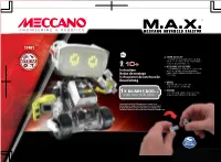 M.A.X.-Prozessor-Modul, 1 IR-Sensor-Modul, 2 Intelligente Motorenmodule, 1 LED-Modul, 1 Servomotor (3 Kg), 1 Microservomotor (1,9 Kg), 1 USB-Kabel