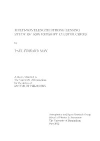 MULTI-WAVELENGTH STRONG LENSING STUDY of LOW REDSHIFT CLUSTER CORES By