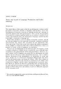 Stress and Accent in Language Production and Under- Standing1