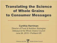 Translating the Science of Whole Grains to Consumer Messages