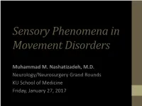Sensory Phenomena in Movement Disorders