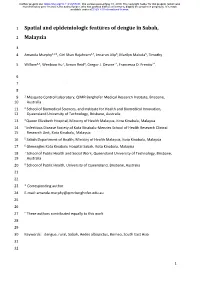 Spatial and Epidemiologic Features of Dengue in Sabah, Malaysia
