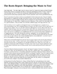 The Roots Report: Bringing the Music to You!