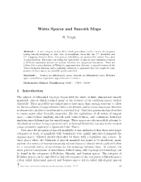 Watts Spaces and Smooth Maps