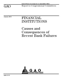 Causes and Consequences of Recent Bank Failures