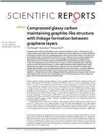Compressed Glassy Carbon Maintaining Graphite-Like Structure