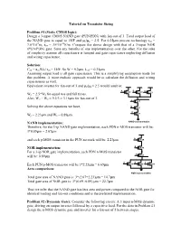 Design a 3-Input CMOS NAND Gate (PUN/PDN) with Fan-Out of 3. Total Output Load of the NAND Gate Is Equal to 15Ff and Μn/Μp = 2.5