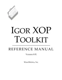 IGOR XOP 8 Toolkit Reference Manual