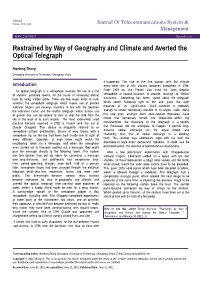 Restrained by Way of Geography and Climate and Averted the Optical Telegraph