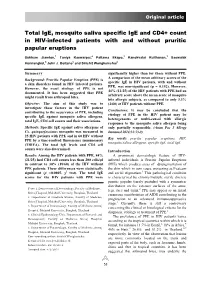 Total Ige, Mosquito Saliva Specific Ige and CD4+ Count in HIV-Infected Patients with and Without Pruritic Papular Eruptions