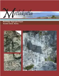 Bald Ridge Aggregate Project Annette Island, Alaska Advantages