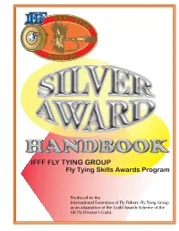 IFFF FLY TYING GROUP Fly Tying Skills Awards Program