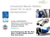 Linearized Navier-Stokes Solver for In-Duct Aeroacoustics