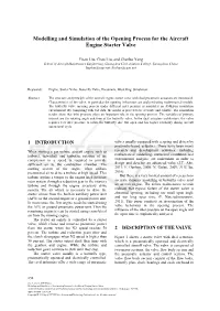 Modelling and Simulation of the Opening Process for the Aircraft Engine Starter Valve