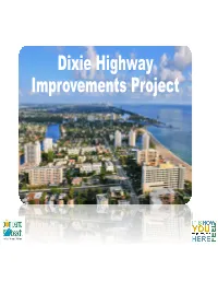 Dixie Highway Improvements Project Where Is Pompano Beach? Dixie Highway Across the US