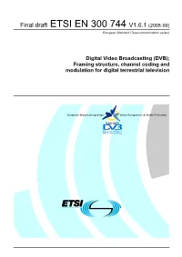 DVB); Framing Structure, Channel Coding and Modulation for Digital Terrestrial Television