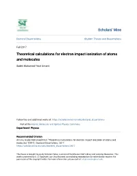 Theoretical Calculations for Electron Impact Ionization of Atoms and Molecules