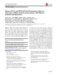Histone H3F3A and HIST1H3B K27M Mutations Define Two Subgroups of Diffuse Intrinsic Pontine Gliomas with Different Prognosis and Phenotypes