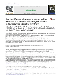 Despite Differential Gene Expression Profiles Pediatric MDS Derived Mesenchymal Stromal Cells Display Functionality in Vitro☆ F.G.J