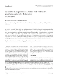 Anesthetic Management of a Patient with Obstructive Prosthetic Aortic Valve Dysfunction -A Case Report