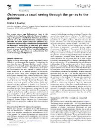 Ostreococcus Tauri: Seeing Through the Genes to the Genome