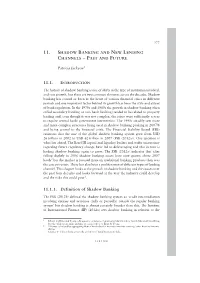 Shadow Banking and New Lending Channels