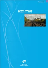 Finnish Network Statement 2010 Finnish Rail Administration Finnish Network Statement 2010