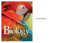 7.2 Cell Structure Lesson Overview Cell Structure