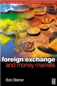 Foreign Exchange and Money Markets : Theory, Practice and Risk Management