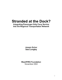 Stranded at the Dock? Integrating Passenger-Only Ferry Service Into the Regional Transportation Network