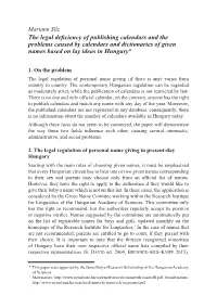 The Legal Deficiency of Publishing Calendars and the Problems Caused by Calendars and Dictionaries of Given Names Based on Lay Ideas in Hungary*