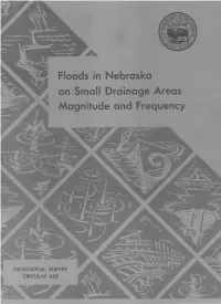 Floods in Nebraska on Small Drainage Areas Magnitude and Frequency