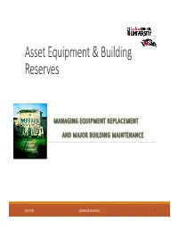 Asset Equipment & Building Reserves