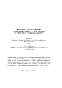 Eu Integration Mechanisms Affecting Hungarian Public Policies in the Case of Waste Management