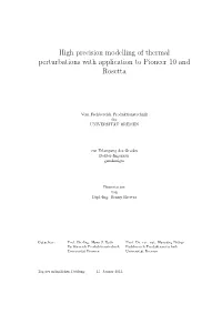 High Precision Modelling of Thermal Perturbations with Application to Pioneer 10 and Rosetta