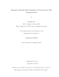The Impact of Network Address Translation on Peer-To-Peer Live Video Streaming Systems