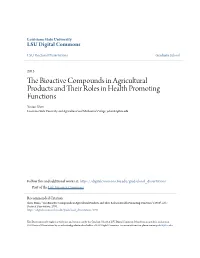 The Bioactive Compounds in Agricultural Products and Their Roles in Health Promoting Functions