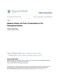 Madness, Reason, and Truth: an Examination of Two Philosophical Debates