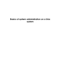 Basics of System Administration on a Unix System Contents