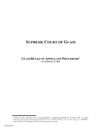 GUAM RULES of APPELLATE PROCEDURE (As of February 24, 2014)