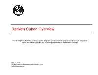 Rackets Cubed Overview Feb 2019