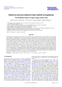 Starburst and Post-Starburst High-Redshift Protogalaxies the Feedback Impact of High Energy Cosmic Rays