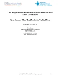 Live Single-Stream HDR Production for HDR and SDR Cable Distribution