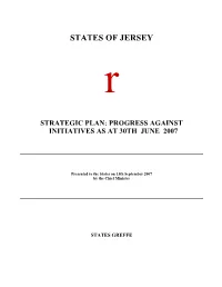 Strategic Plan: Progress Against Initiatives As at 30Th June 2007