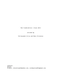 The Classroom Ep 1 Final Edit Written by Christopher Silva and Ryan