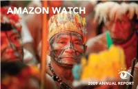 2009 Annual Report Photo by Lou Dematteis / Spectralq State of the Amazon