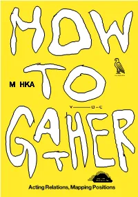 Acting Relations, Mapping Positions Part I: the Individual HOW to GATHER Acting Relations, Mapping Positions