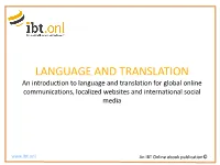 LANGUAGE and TRANSLATION an Introduction to Language and Translation for Global Online Communications, Localized Websites and International Social Media