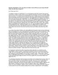 Reading Disabilities: Why Do Some Children Have Difficulty Learning to Read? What Can Be Done About It? by G