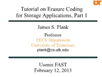 Tutorial on Erasure Coding for Storage Applications, Part 1